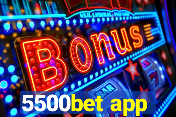 5500bet app